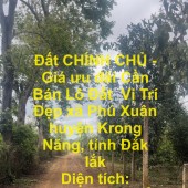 Đất CHÍNH CHỦ - Giá ưu đãi Cần Bán Lô Đất  Vị Trí Đẹp xã Phú Xuân huyện Krong Năng, tỉnh Đắk lắk